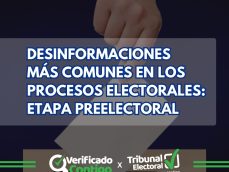 Desinformaciones más comunes en los periodos electorales-etapa preelectoral-desinformaciones electorales en Panamá-verificadocontigo.com